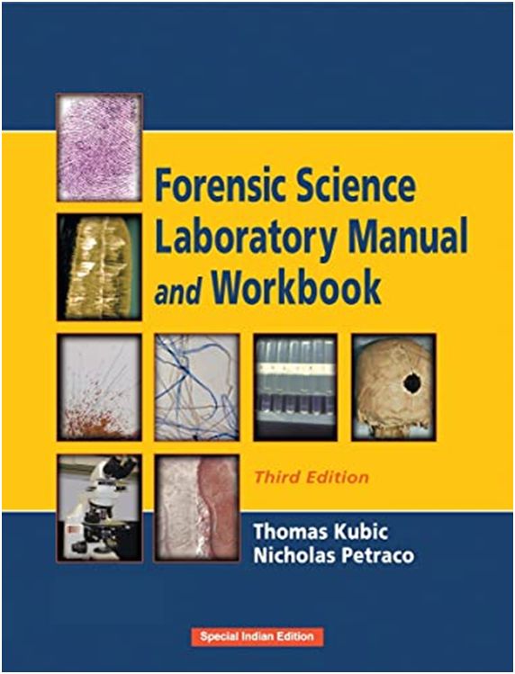 FORENSIC SCIENCE LABORATORY MANUAL AND WORKBOOK