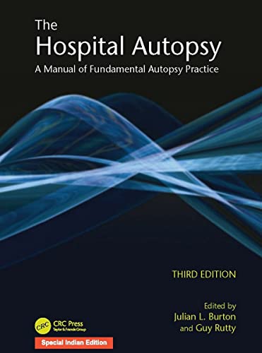 THE HOSPITAL AUTOPSY: A MANUAL OF FUNDAMENTAL AUTOPSY PRACTICE