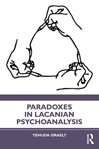 

general-books/general/paradoxes-in-lacanian-psychoanalysis-9781032140841