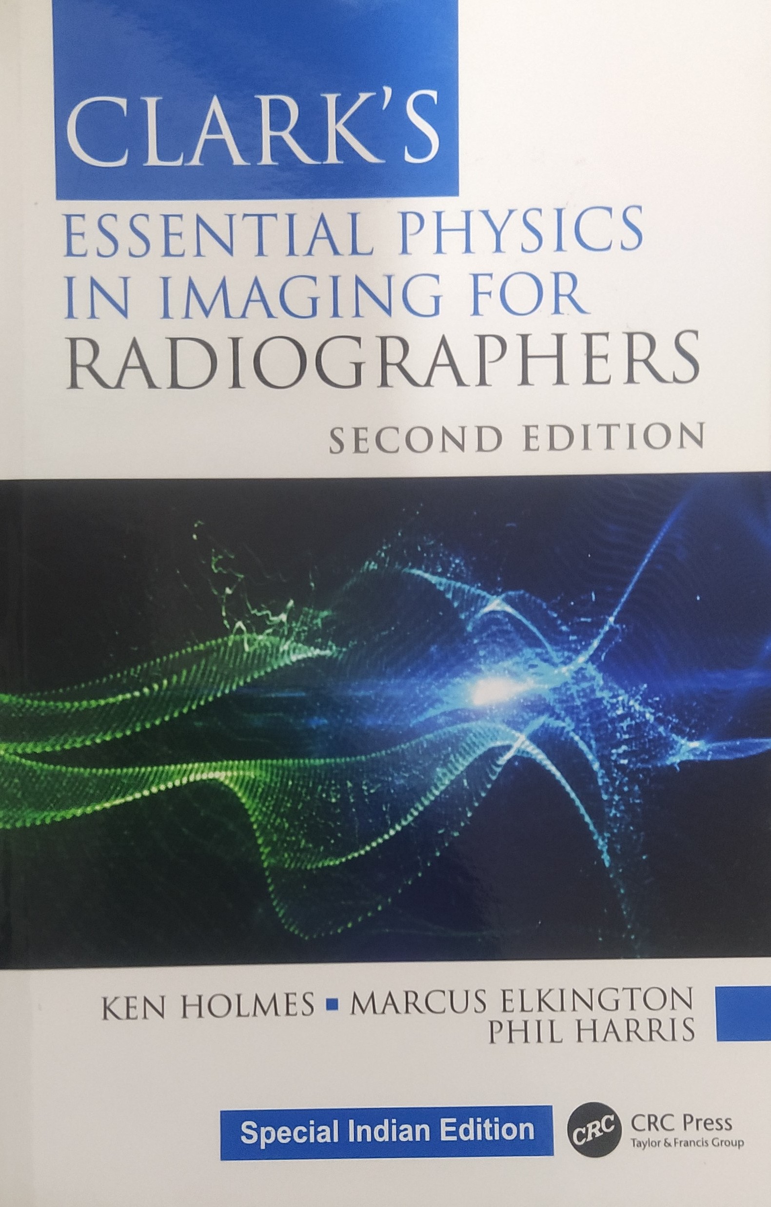 

exclusive-publishers/taylor-and-francis/clark-s-essential-physics-in-imaging-for-radiographers-9781032518770