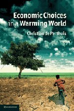 

technical/economics/economic-choices-in-a-warming-world--9781107002562