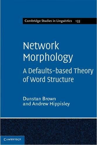 

technical/english-language-and-linguistics/network-morphology--9781107005747