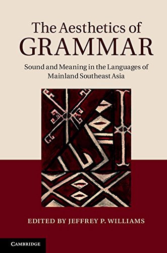 

technical/english-language-and-linguistics/the-aesthetics-of-grammar-sound-and-meaning-in-the-languages-of-mainland-southeast-asia--9781107007123