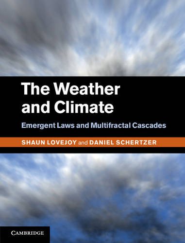 

technical/environmental-science/the-weather-and-climate-emergent-laws-and-multifractal-cascades--9781107018983