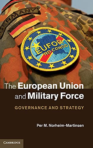 

general-books/political-sciences/the-european-union-and-military-force--9781107028906