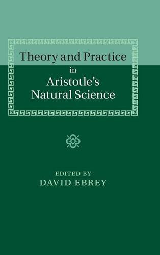 

general-books/philosophy/theory-and-practice-in-aristotle-s-natural-science--9781107055131