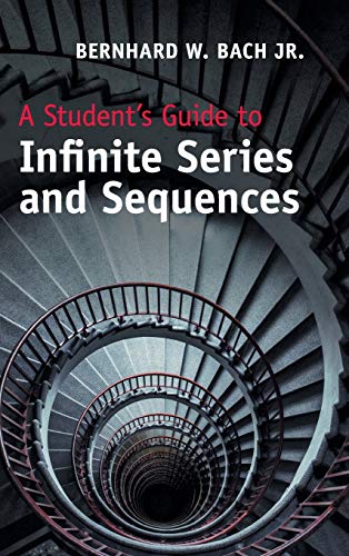 

technical/mathematics/a-student-s-guide-to-infinite-series-and-sequences-9781107059825