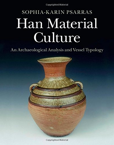 

technical/archeology/han-material-culture-an-archaeological-analysis-and-vessel-typology--9781107069220