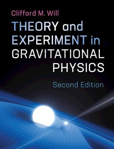 

technical/physics/theory-and-experiment-in-gravitational-physics-9781107117440