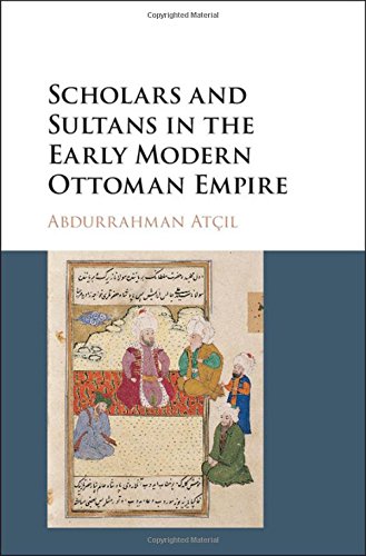 

general-books/philosophy/scholars-and-sultans-in-the-early-modern-ottoman-empire--9781107177161