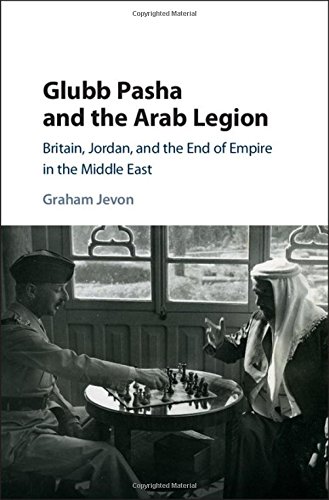 

general-books/political-sciences/glubb-pasha-and-the-arab-legion--9781107177833