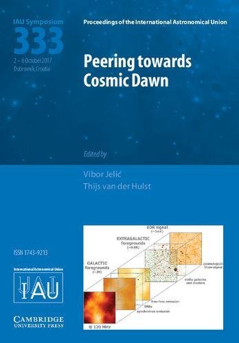 

technical/physics/peering-towards-cosmic-dawn-iau-s333--9781107192461