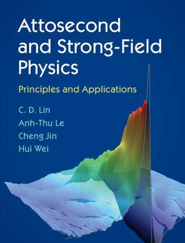 

technical/physics/attosecond-and-strong-field-physics-9781107197763