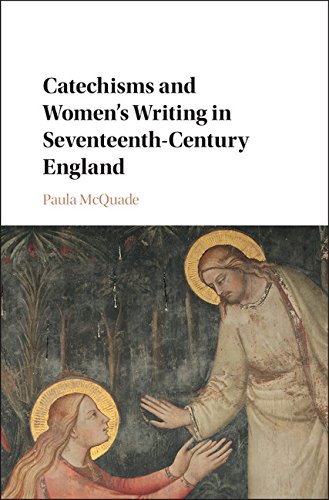

general-books/general/catechisms-and-womens-writing-in-seventeenth-century-england--9781107198258
