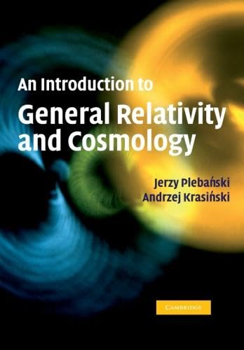 

technical/environmental-science/an-introduction-to-general-relativity-and-cosmology-9781107407367