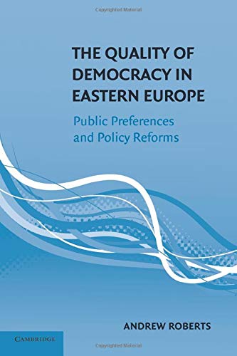 

general-books/political-sciences/the-quality-of-democracy-in-eastern-europe--9781107417571