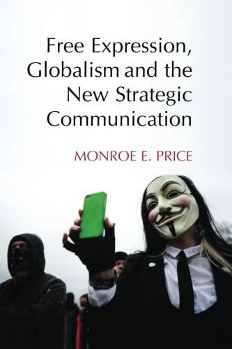 

general-books/general/free-expression-globalism-and-the-new-strategic-communication--9781107420939