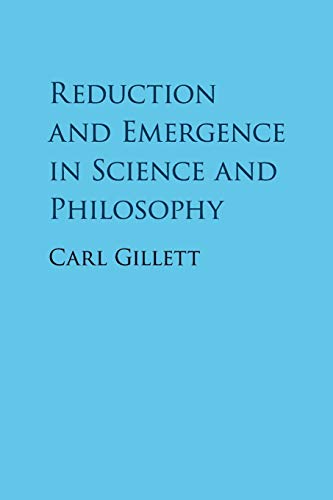 

general-books/philosophy/reduction-and-emergence-in-science-and-philosophy-9781107428072