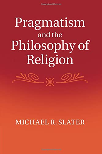 

general-books/general/pragmatism-and-the-philosophy-of-religion--9781107434271