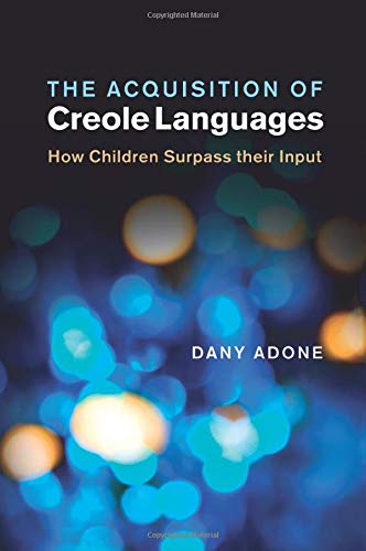 technical/english-language-and-linguistics/the-acquisition-of-creole-languages--9781107499850
