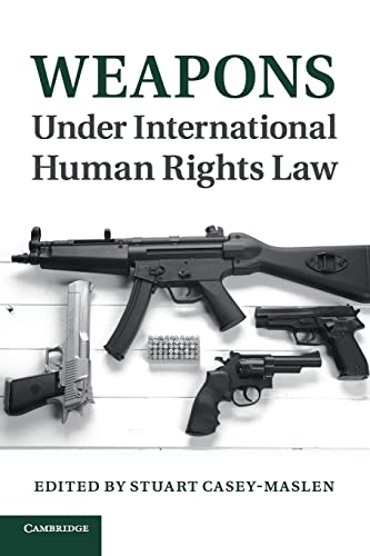 

general-books/law/weapons-under-international-human-rights-law--9781107538061