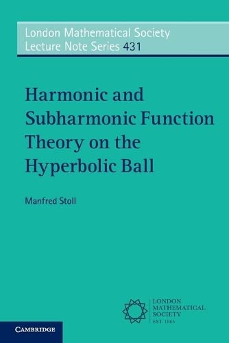 

general-books/general/harmonic-and-subharmonic-function-theory-on-the-hyperbolic-ball--9781107541481