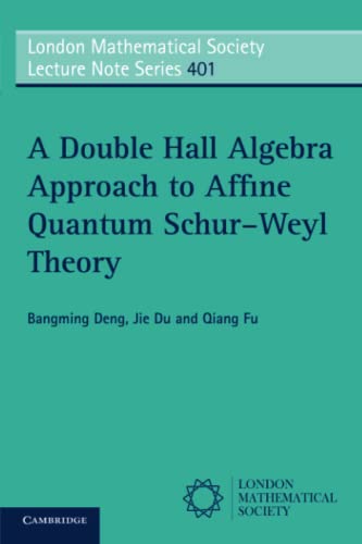 

technical/mathematics/a-double-hall-algebra-approach-to-affine-quantum-schur-weyl-theory-9781107608603