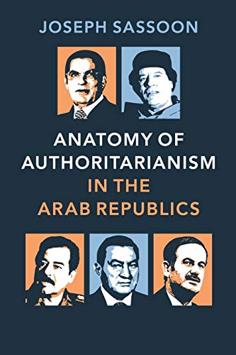 

exclusive-publishers/cambridge-university-press/anatomy-of-authoritarianism-in-the-arab-republics--9781107618312