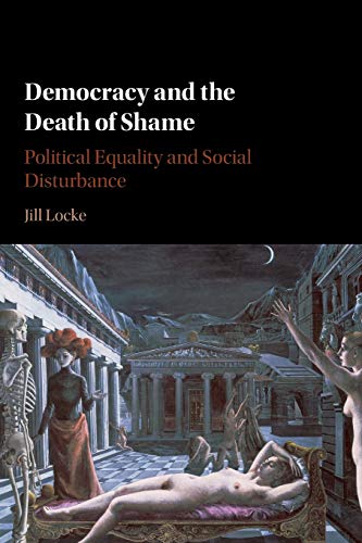 

general-books/political-sciences/democracy-and-the-death-of-shame--9781107635906