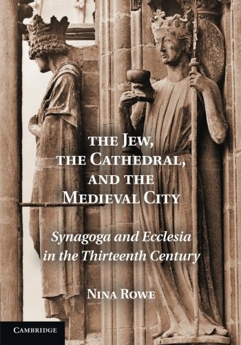

general-books/history/the-jew-the-cathedral-and-the-medieval-city--9781107649989