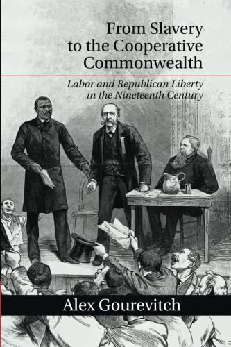 

general-books/political-sciences/from-slavery-to-the-cooperative-commonwealth--9781107663657