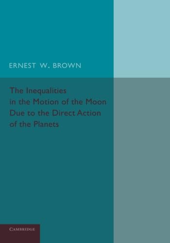 

technical/environmental-science/the-inequalities-in-the-motion-of-the-moon-due-to-the-direct-action-of-the-planets--9781107664739