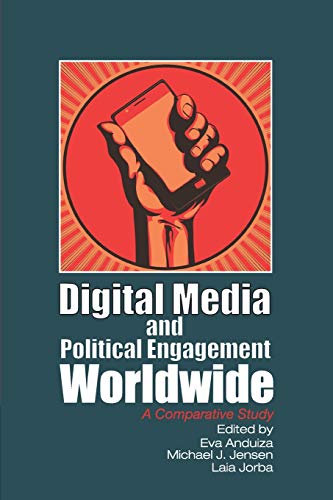 

general-books/political-sciences/digital-media-and-political-engagement-worldwide-a-comparative-study-9781107668492