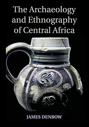 

general-books/history/the-archaeology-and-ethnography-of-central-africa-9781107673793
