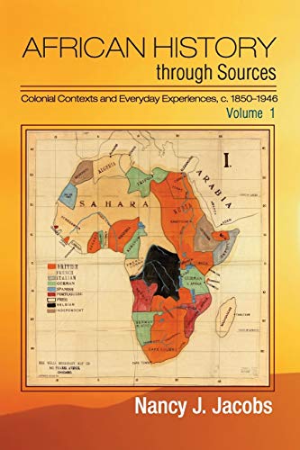

general-books/history/african-history-through-sources-volume-1-colonial-contexts-and-everyday-experiences-c-1850-1946--9781107679252