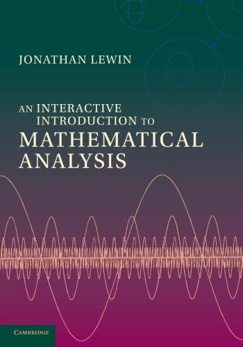 

technical/mathematics/an-interactive-introduction-to-mathematical-analysis--9781107694040