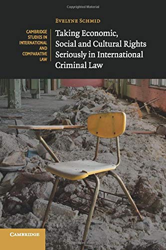 

general-books/law/taking-economic-social-and-cultural-rights-seriously-in-international-criminal-law--9781107696556