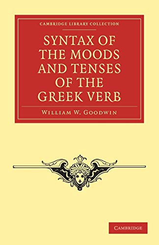 

general-books/history/syntax-of-the-moods-and-tenses-of-the-greek-verb--9781108011761