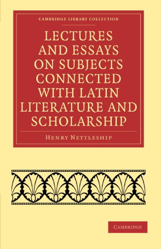 

general-books/history/lectures-and-essays-on-subjects-connected-with-latin-literature-and-scholarship--9781108012454