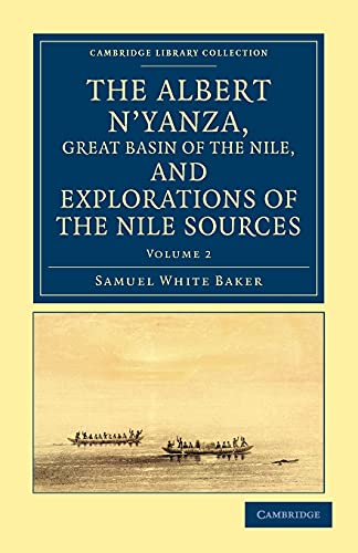 

general-books/history/the-albert-n-yanza-great-basin-of-the-nile-and-explorations-of-the-nile-sources--9781108032049