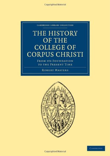 

general-books/history/the-history-of-the-college-of-corpus-christi-and-the-b-virgin-maryin-the-university-of-cambridge--9781108060103