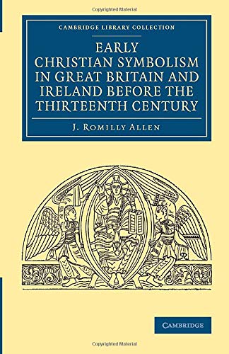 

general-books/history/early-christian-symbolism-in-great-britain-and-ireland-before-the-thirteenth-century--9781108082624