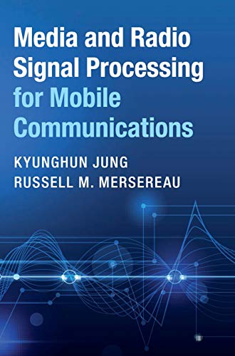 

technical/electronic-engineering/media-and-radio-signal-processing-for-mobile-communications-9781108421034