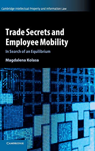 

technical/management/trade-secrets-and-employee-mobility-9781108424226