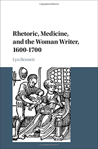 

technical/english-language-and-linguistics/rhetoric-medicine-and-the-woman-writer-1600-1700-9781108425193
