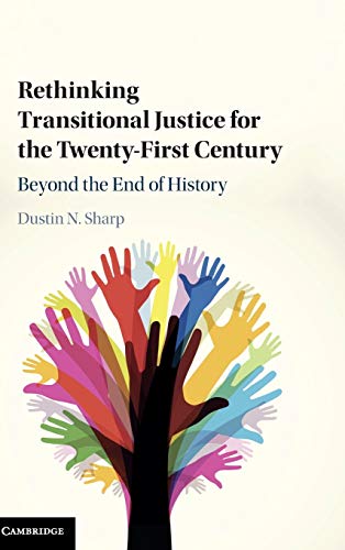 

general-books/law/rethinking-transitional-justice-for-the-twenty-first-century-9781108425582