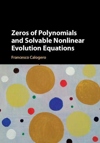 

technical/mathematics/zeros-of-polynomials-and-solvable-nonlinear-evolution-equations-9781108428590