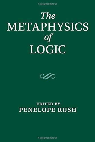 

general-books/general/the-metaphysics-of-logic--9781108433242