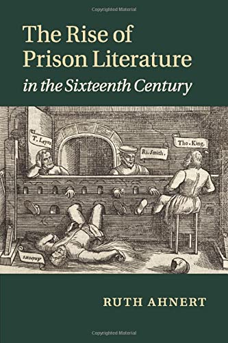 

technical/english-language-and-linguistics/the-rise-of-prison-literature-in-the-sixteenth-century--9781108438797