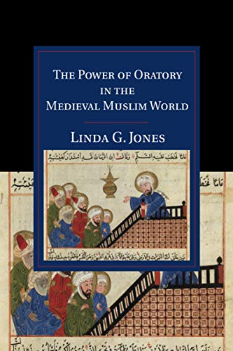 

general-books/general/the-power-of-oratory-in-the-medieval-muslim-world--9781108449601